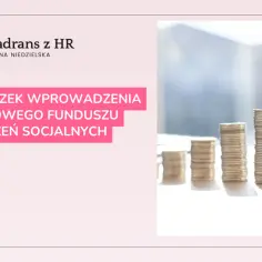 Wszystko co musisz wiedzieć o przeznaczeniu funduszu socjalnego w firmie