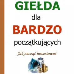 Giełda jak zacząć: uniknij najczęstszych błędów inwestycyjnych